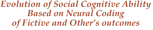 Evolution of Social Cognitive Ability Based on Neural Codingof Fictive and Other’s outcomes